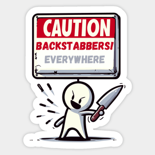 Caution backstabbers everywhere! Sticker